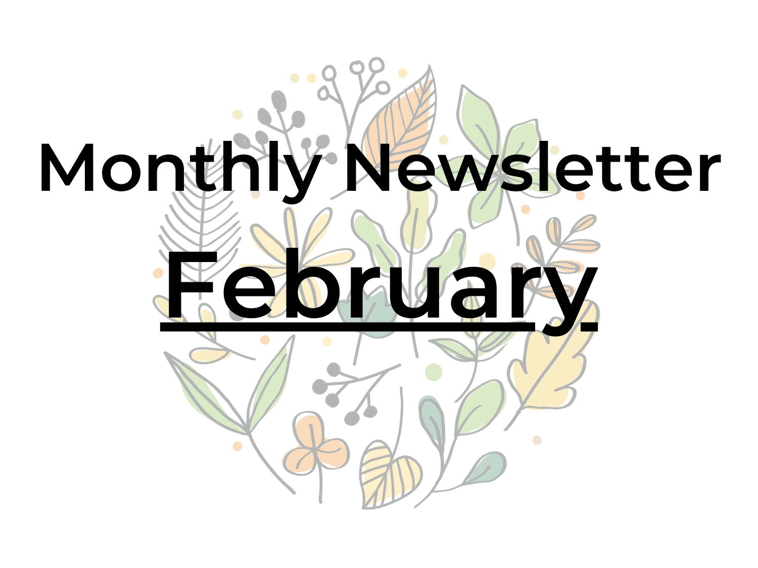 February Monthly Newsletter LEaF Translations