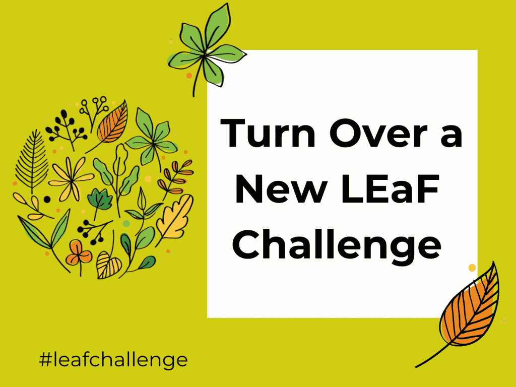 Turn Over a New LEaF Challenge 1500 × 1125px LEaF Translations